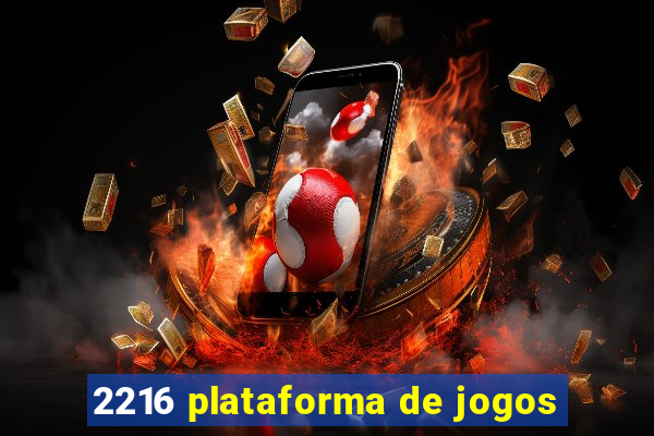 2216 plataforma de jogos